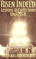 Risen Indeed: Lessons in Faith from the USSR (Keston book)