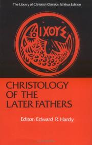 Christology of the Later Fathers (Library of Christian Classics, Vol 3)