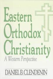 Eastern Orthodox Christianity: A Western Perspective