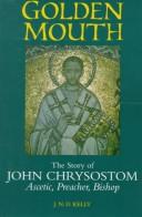 Golden Mouth: The Story of John Chrysostom