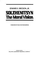 Solzhenitsyn, the moral vision