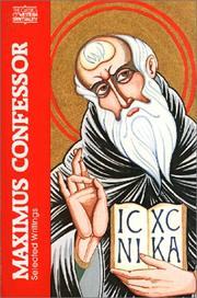 Maximus the Confessor: Selected Writings