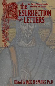 The Resurrection Letters, St. Athanasius, Bishop of Alexandria from A.D. 328-373