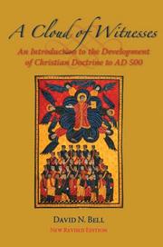 A Cloud of Witnesses: An Introductory History of the Development of Christian Doctrine to 500 AD, New Revised Edition (Cistercian Studies series) (Volume 218)