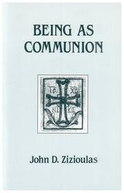 Being as Communion: Studies in Personhood and the Church