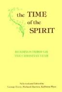 The Time of the Spirit: Readings Through the Christian Year