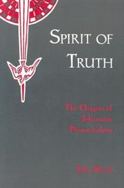 Spirit of Truth: The Holy Spirit in Johannine Tradition : The Origins of Johannine Pneumatology