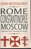 Rome, Constantinople, Moscow