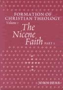 The Nicene Faith (Formation Of Christian Theology, Vol. 2) (two book set)