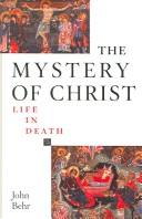 The Mystery of Christ: Life in Death