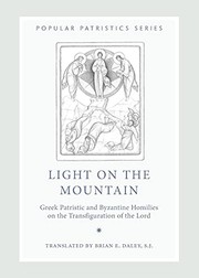 Light on the Mountain: Greek Patristic and Byzantine Homilies on the Transfiguration of the Lord