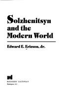 Solzhenitsyn & the Modern World