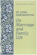 On Marriage and Family Life