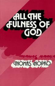 All the Fulness of God: Essays on Orthodoxy, Ecumenism and Modern Society