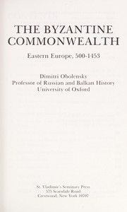 The Byzantine Commonwealth: Eastern Europe 500-1453