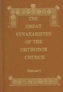 The Great Synaxaristes of the Orthodox Church: January