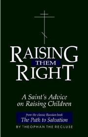 Raising Them Right: A Saint's Advice on Raising Children