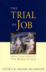 The Trial Of Job: Orthodox Christian Reflections On The Book Of Job