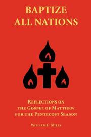 Baptize All Nations: Reflections on the Gospel of Matthew for the Pentecost Season